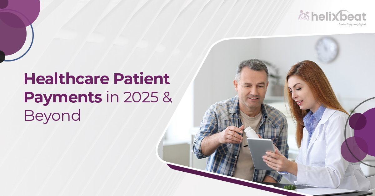 Healthcare Patient Payments in 2025 & Beyond