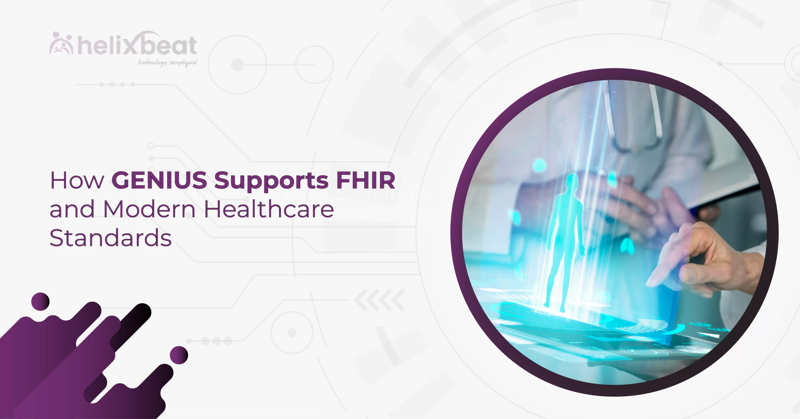 How GENIUS Supports FHIR and Modern Healthcare Standards