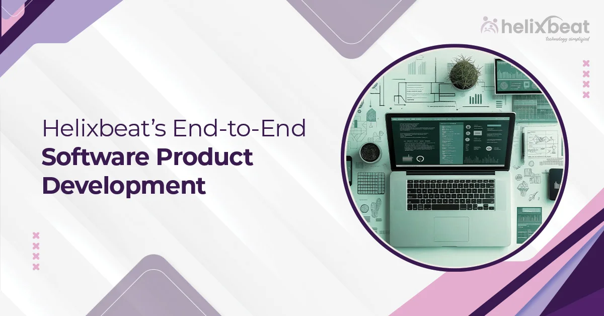 Helixbeat’s End-to-End Software Product Development