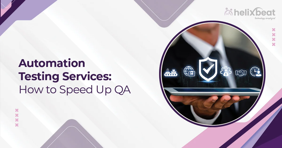 Automation Testing Services: How to Speed Up QA