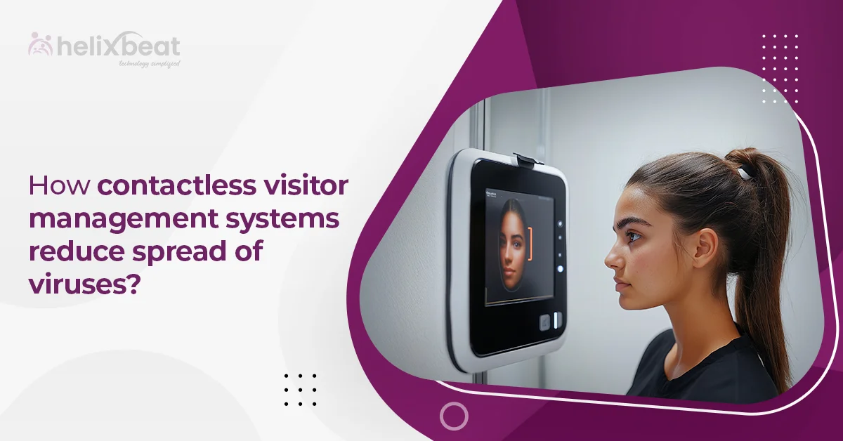 How contactless visitor management systems reduce spread of viruses?