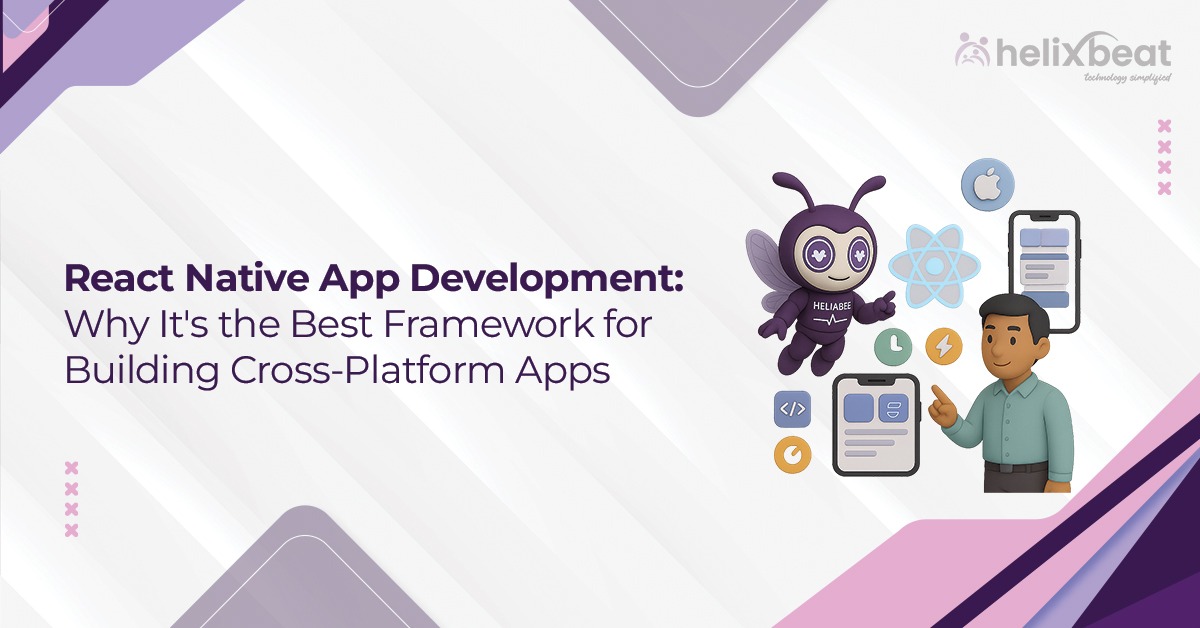 React Native App Development Company for Cross-Platform Apps