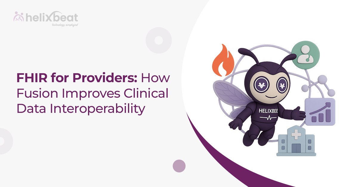 FHIR Standard How FUSION Enhances Clinical Data Interoperability